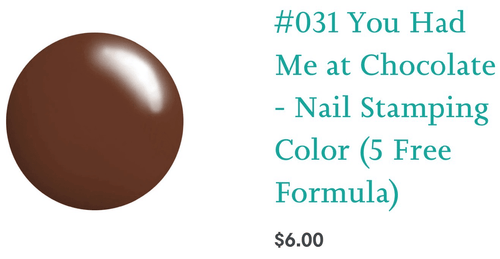 031 You Had me at Chocolate vernis à stamping - Ongles Elaine Lemay