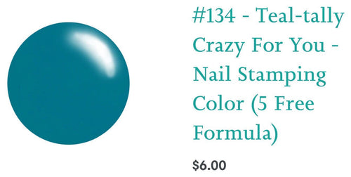 134 Teal-tally Crazy for You vernis à stamping - Ongles Elaine Lemay
