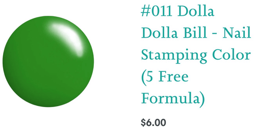 #011 Dolla Dolla Bill vernis à stamping - Ongles Elaine Lemay 