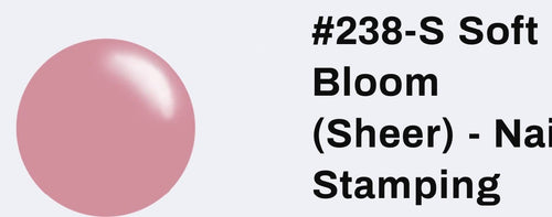 #238-S Soft Bloom (sheer) vernis à stamping - Ongles Elaine Lemay 