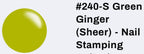 #240-S Green Ginger (sheer) vernis à stamping - Ongles Elaine Lemay 