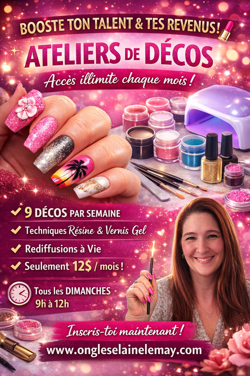 Atelier déco mensuel vidéo pas à pas - Ongles Elaine Lemay